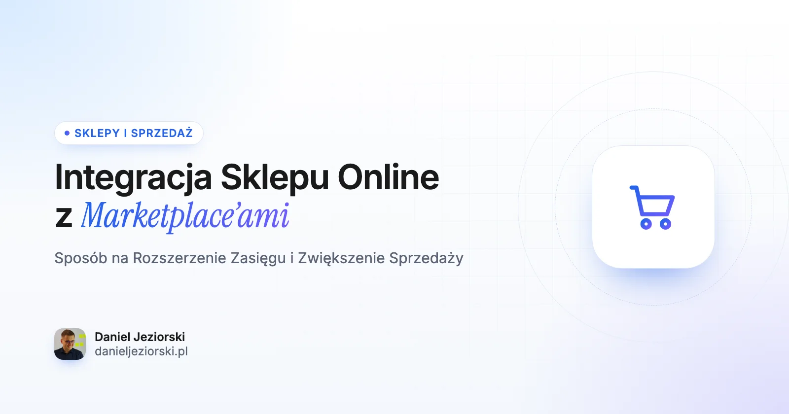 Integracja Sklepu Online z Marketplace’ami: Sposób na Rozszerzenie Zasięgu i Zwiększenie Sprzedaży