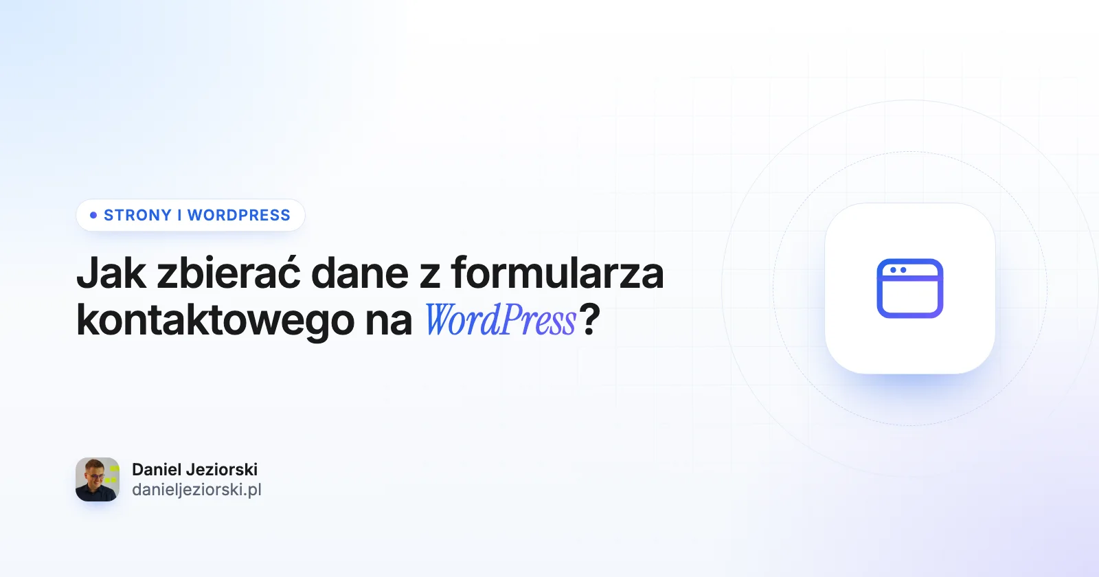 Jak zbierać dane z formularza kontaktowego na WordPress?