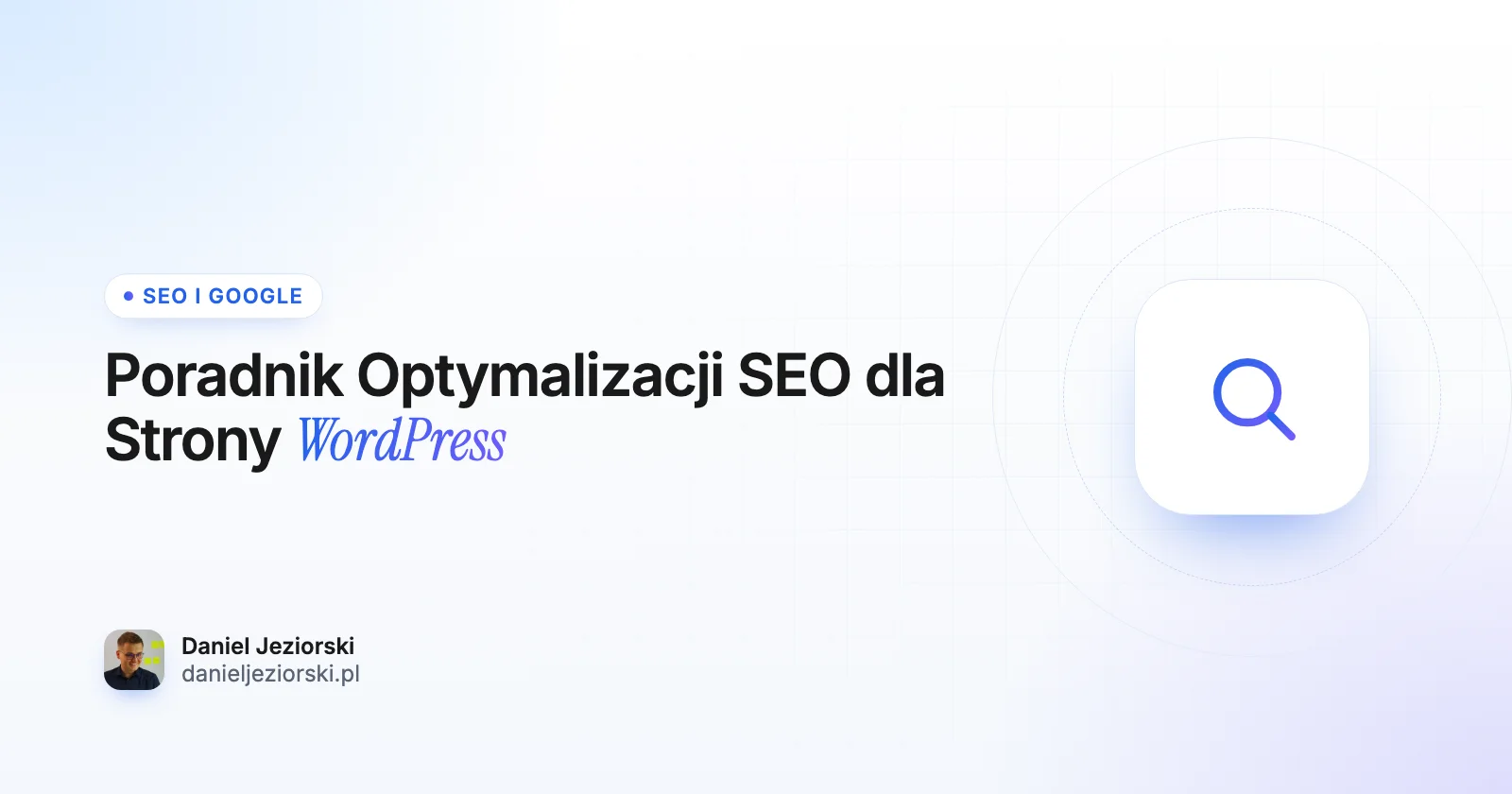 Techniczna optymalizacja SEO WordPressa: poradnik dla właściciela strony