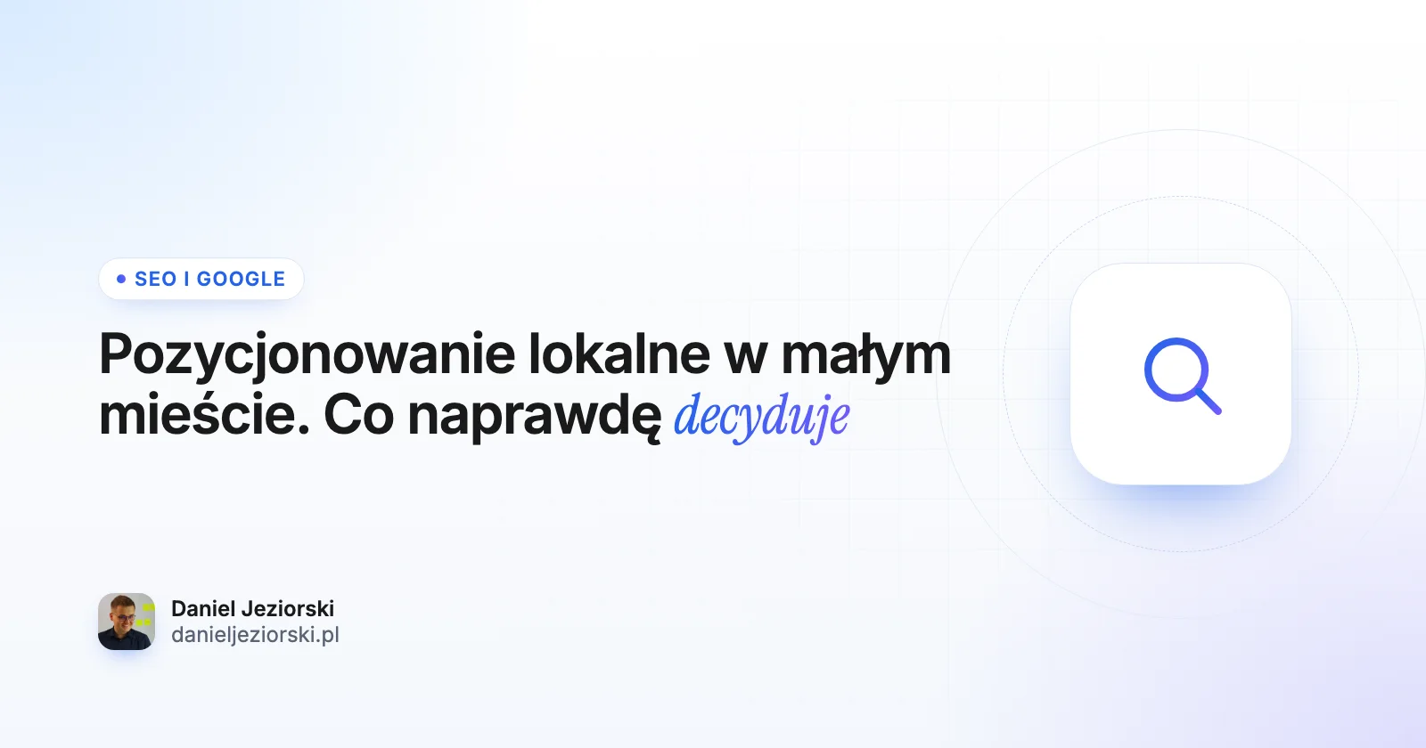 Pozycjonowanie lokalne w małym mieście. Co naprawdę decyduje