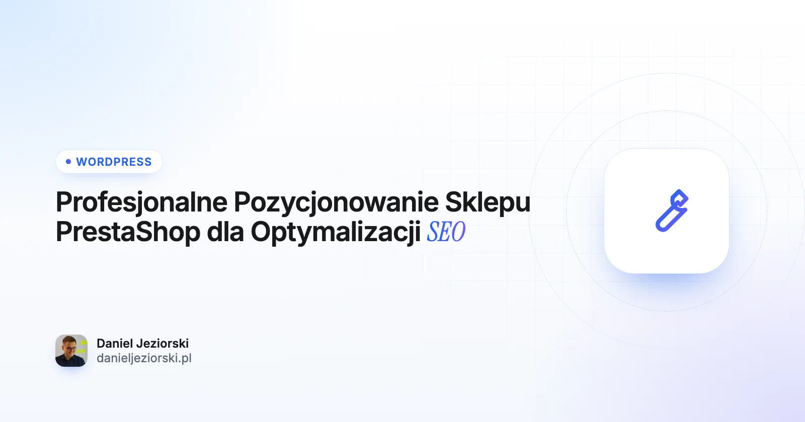 Pozycjonowanie sklepu PrestaShop: ustawienia, duplikaty i szybkość